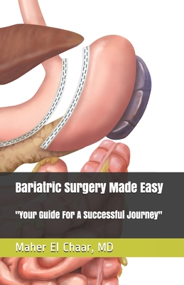 Bariatric Surgery Made Easy: : Your Guide For A Successful Journey Cover Image