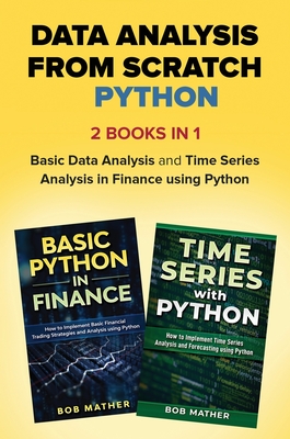 Data Analysis from Scratch with Python Bundle: Basic Data Analysis and Time Series Analysis in Finance using Python Cover Image