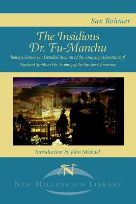 The Insidious Dr. Fu-Manchu (New Millennium Library)