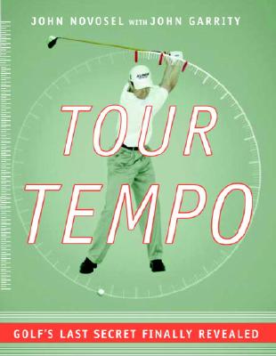 Tour Tempo: Golf's Last Secret Finally Revealed Cover Image