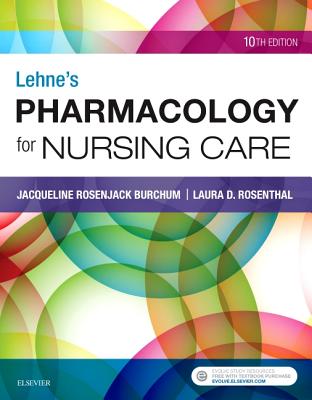 Lehne's Pharmacology for Nursing Care By Jacqueline Rosenjack Burchum, Laura D. Rosenthal Cover Image