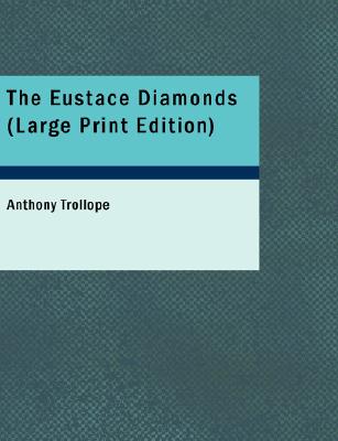 The Eustace Diamonds By Anthony Trollope Cover Image
