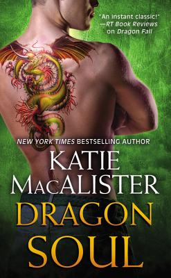 Dragon Soul (Dragon Fall #3) By Katie MacAlister Cover Image