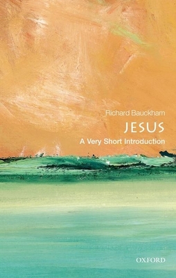 Jesus (Very Short Introductions) By Richard Bauckham Cover Image