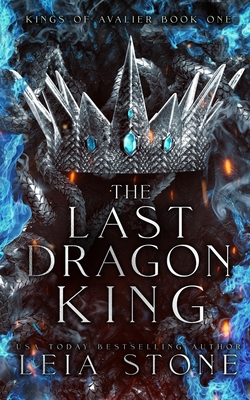 The Last Dragon King By Leia Stone Cover Image