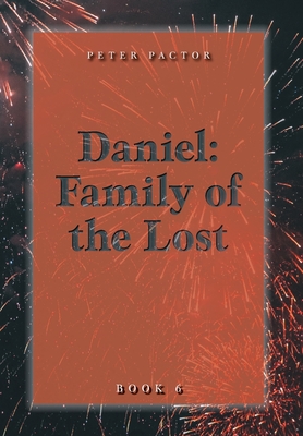 Daniel: Family of the Lost By Peter Pactor Cover Image