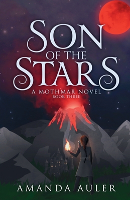 Son of the Stars: A Mothmar Novel By Amanda Auler Cover Image