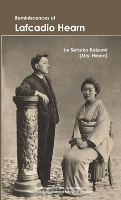 Reminiscences of Lafcadio Hearn By Setsuko Koizumi Cover Image