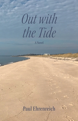 Out With The Tide By Paul Ehrenreich Cover Image