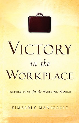 Victory In the Workplace By Kimberly Manigault Cover Image
