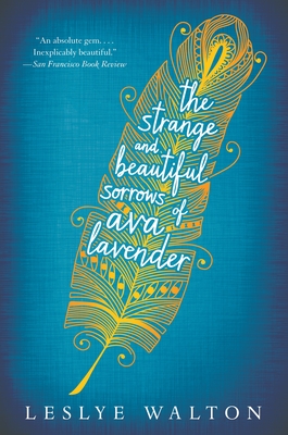 The Strange and Beautiful Sorrows of Ava Lavender