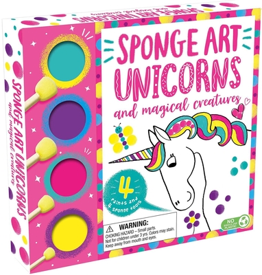 Sponge Art Unicorns and Magical Creatures: With 4 Sponge Tools and 4 Jars of Paint Cover Image