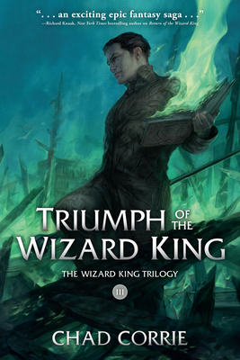 Triumph of the Wizard King: The Wizard King Trilogy Book Three Cover Image