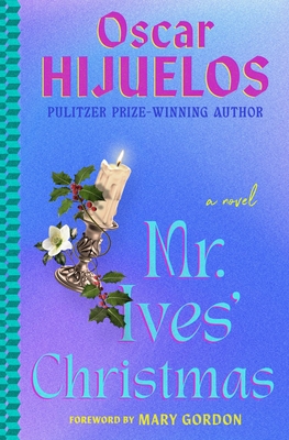 Mr. Ives' Christmas: A Novel