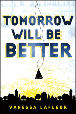 Cover for Tomorrow Will Be Better (Hope for the Best Series #2)