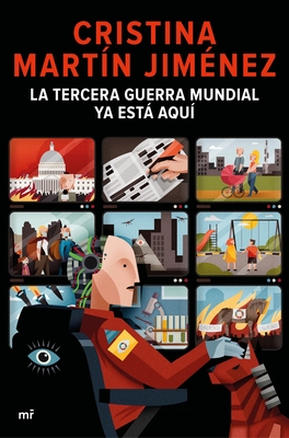 La Tercera Guerra Mundial YA Está Aquí By Cristina Martín Cover Image