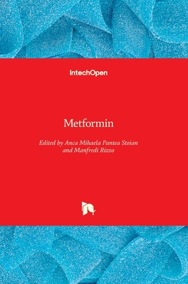 Metformin By Anca Pantea Stoian (Editor), Manfredi Rizzo (Editor) Cover Image