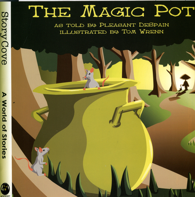 The Magic Pot: Story Cove (Welcome to Story Cove)