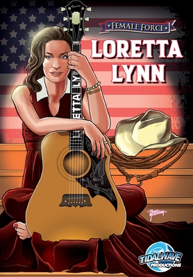 Female Force: Loretta Lynn By Ryan McCall, Martin Gimenez Gimenez (Artist) Cover Image