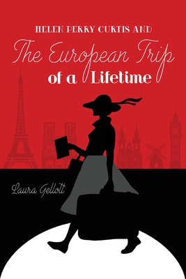 Helen Perry Curtis and The European Trip of a Lifetime Cover Image