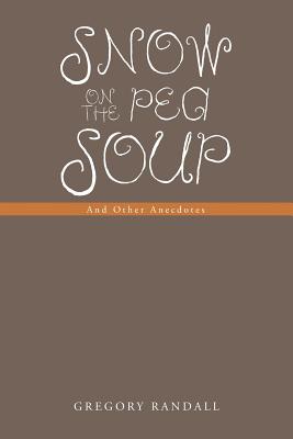 Cover for Snow on the Pea Soup