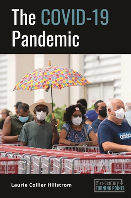 The Covid-19 Pandemic (21st-Century Turning Points)