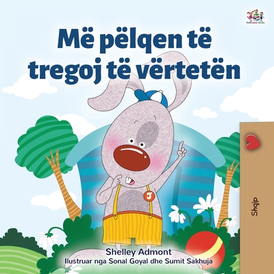 I Love to Tell the Truth (Albanian Book for Kids) (Albanian Bedtime Collection)