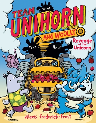 Team Unihorn and Woolly #2: Revenge of the Unicorn: A Graphic