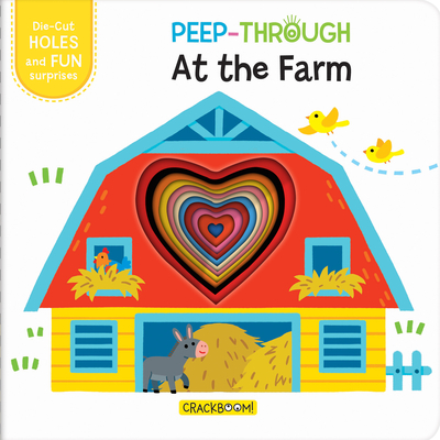 Peep-Through ... at the Farm By Bangson Books (Illustrator), Carine Laforest (Adapted by) Cover Image