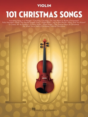 101 Christmas Songs: For Violin By Hal Leonard Corp (Other) Cover Image