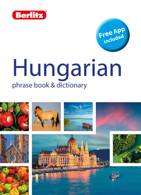 Berlitz Phrasebook & Dictionary Hungarian(bilingual Dictionary) (Berlitz Phrasebooks) Cover Image