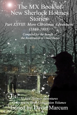 The MX Book of New Sherlock Holmes Stories Part XXVIII: More Christmas Adventures (1869-1888) Cover Image