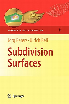 Subdivision Surfaces (Geometry and Computing #3) Cover Image