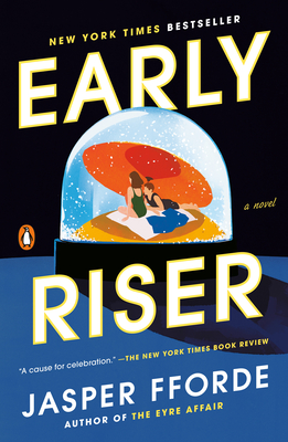 Early Riser: A Novel By Jasper Fforde Cover Image