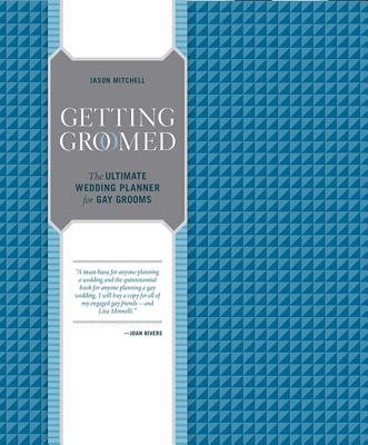 Getting Groomed: The Ultimate Wedding Planner for Gay Grooms Cover Image