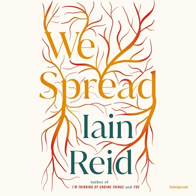 We Spread By Iain Reid, Robin Miles (Read by) Cover Image