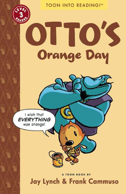 Otto's Orange Day: Toon Books Level 3 By Frank Cammuso (Illustrator), Jay Lynch Cover Image