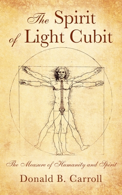 The Spirit of Light Cubit: The Measure of Humanity and Spirit Cover Image