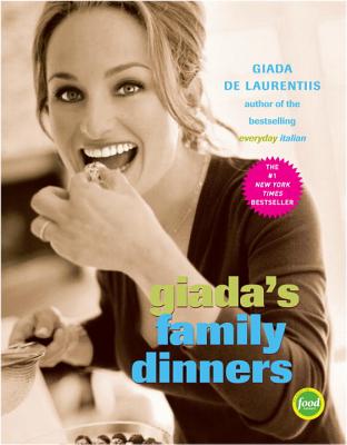 Giada's Family Dinners: A Cookbook Cover Image
