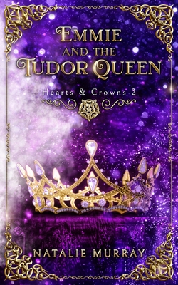 Emmie and the Tudor Queen Cover Image