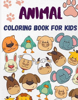 Animal Coloring Book for Kids: Cute Animal Coloring Pages for Kids 4-8 -  Kids Coloring Books - Relaxing Coloring Book for Boys & Girls (Paperback) |  Hooked