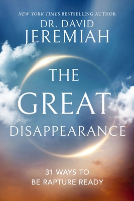 The Great Disappearance: 31 Ways to Be Rapture Ready Cover Image