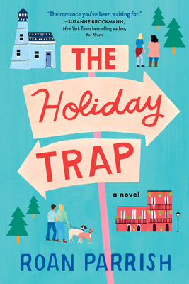 The Holiday Trap By Roan Parrish Cover Image