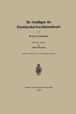 Die Grundlagen Der Einsteinschen Gravitationstheorie By Erwin Freundlich, Albert Einstein Cover Image