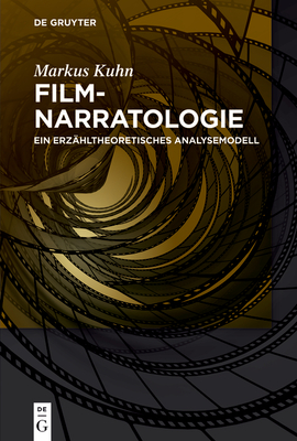 Filmnarratologie: Ein Erzähltheoretisches Analysemodell Cover Image