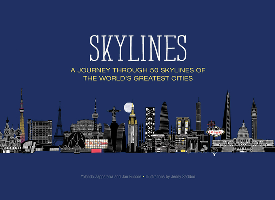 Skylines A Journey Through 50 Skylines Of The World S