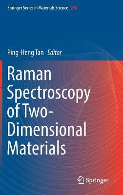 Raman Spectroscopy of Two-Dimensional Materials (Springer Materials Science #276)