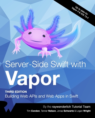 Server-Side Swift with Vapor (Third Edition): Building Web APIs and Web Apps in Swift Cover Image