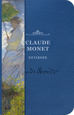 The Claude Monet Signature Notebook: An Inspiring Notebook for Curious Minds (The Signature Notebook Series #4) By Cider Mill Press Cover Image
