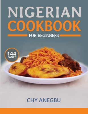 Nigerian Cookbook For Beginners Step